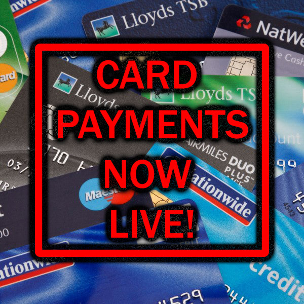CARD PAYMENTS ARE NOW LIVE!